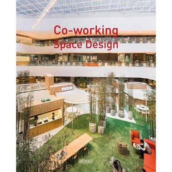 Couverture du livre « Co-working ; space design » de Chen Wang aux éditions Antique Collector's Club