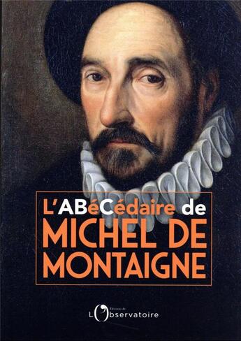 Couverture du livre « L'abécédaire de Michel de Montaigne » de Michel Magnien aux éditions L'observatoire