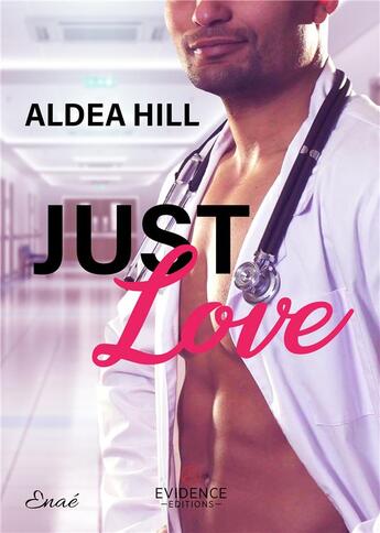 Couverture du livre « Just love » de Aldea Hill aux éditions Evidence Editions