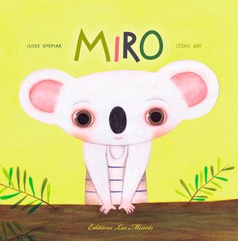 Couverture du livre « Miro » de Ghermar, Lucileabt, Cedric aux éditions Les Minots