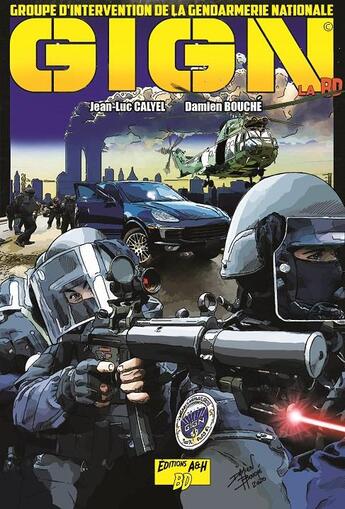 Couverture du livre « GIGN, la BD Tome 2 » de Jean-Luc Calyel et Damien Bouche aux éditions A&h