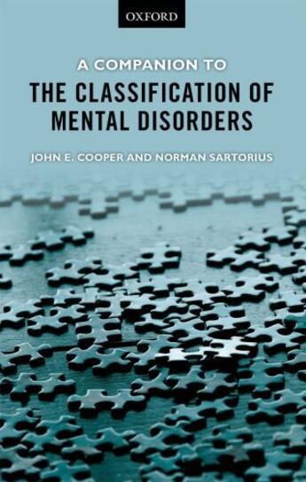 Couverture du livre « A Companion to the Classification of Mental Disorders » de Norman Sartorius aux éditions Oup Oxford