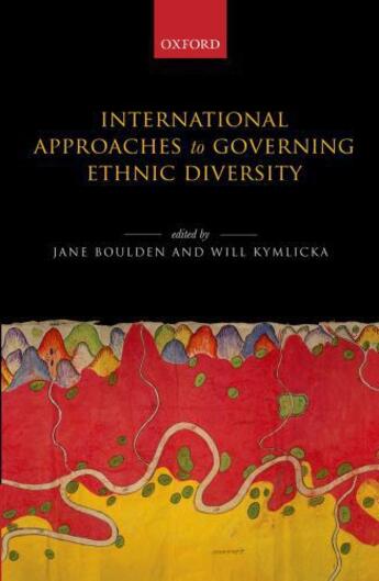 Couverture du livre « International Approaches to Governing Ethnic Diversity » de Jane Boulden aux éditions Oup Oxford