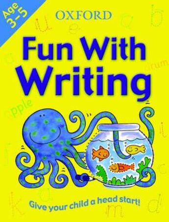 Couverture du livre « FUN WITH WRITING - AGE 3-5 » de Jenny Ackland aux éditions Oxford University Press Trade