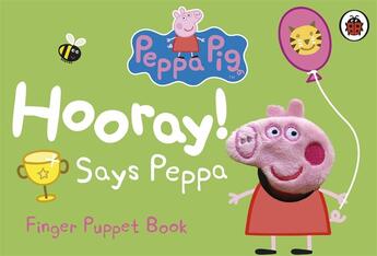 Couverture du livre « PEPPA PIG ; hooray! says Peppa » de  aux éditions Ladybird