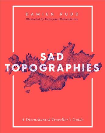 Couverture du livre « Sad topographies » de Rudd Damien/Didyk Ka aux éditions Interart