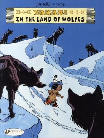 Couverture du livre « Yakari t.6 : Yakari in the land of wolves » de Derib et Job aux éditions Cinebook