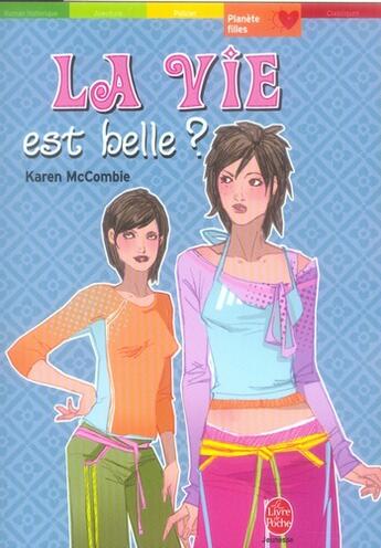 Couverture du livre « La vie est belle ? » de Mccombie-K aux éditions Le Livre De Poche Jeunesse