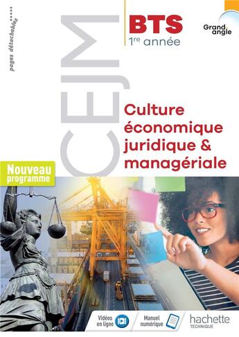 Couverture du livre « Grand angle ; culture économique, juridique et managériale (CEJM) ; BTS 1re année ; livre élève (édition 2018) » de Lucas Alban et Claire Lheureux et Lydie Omont et Herve Keradec aux éditions Hachette Education