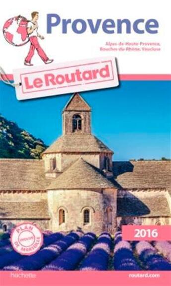 Couverture du livre « Guide du Routard ; Provence (édition 2016) » de Collectif Hachette aux éditions Hachette Tourisme