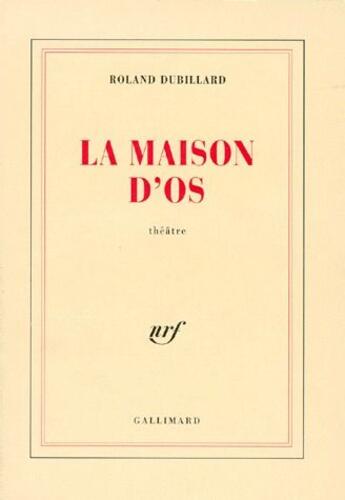 Couverture du livre « La maison d'os » de Roland Dubillard aux éditions Gallimard