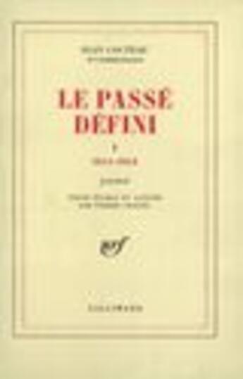 Couverture du livre « Le passé défini t.2 » de Jean Cocteau aux éditions Gallimard