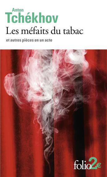 Couverture du livre « Les méfaits du tabac et autres pièces en un acte » de Anton Tchekhov aux éditions Folio