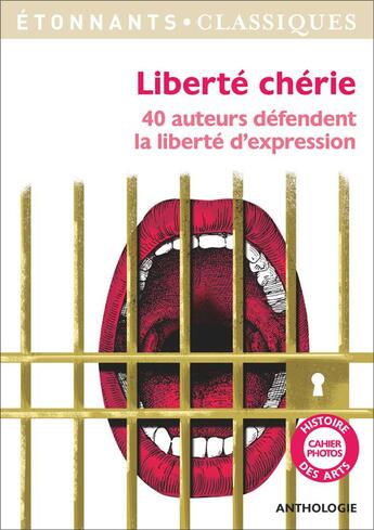 Couverture du livre « Liberté chérie ; 40 auteurs défendent la liberté d'expression » de  aux éditions Flammarion