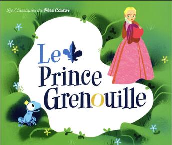 Couverture du livre « Le prince grenouille » de Troffigue/Marnat aux éditions Pere Castor