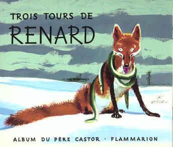 Couverture du livre « 3 tours de renard » de Francois Paul aux éditions Pere Castor