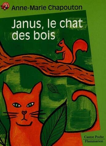 Couverture du livre « Janus, le chat des bois - - emotion garantie, junior des 7/8ans » de Anne-Marie Chapouton aux éditions Flammarion