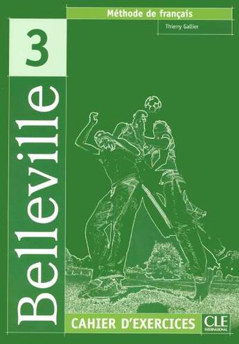 Couverture du livre « Belleville FLE niveau 3 exercices + Cd » de Thierry Gallier aux éditions Cle International