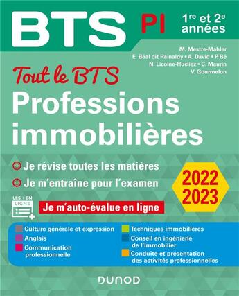 Couverture du livre « BTS ; tout le BTS professions immobilières ; BTS PI, 1re et 2e années (édition 2022/2023) » de Alain David et Nadege Licoine Hucliez et Emmanuel Beal Dit Rainaldy et Parina Be et Muriel Mestre Mahler aux éditions Dunod