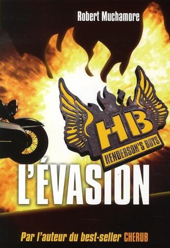 Couverture du livre « Henderson's boys T.1 ; l'évasion » de Robert Muchamore aux éditions Casterman