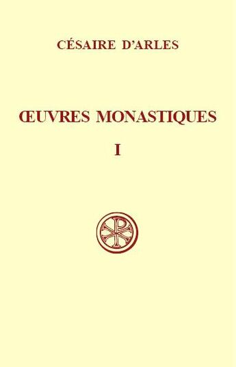 Couverture du livre « Oeuvres monastiques t.1 » de Cesaire D Arles aux éditions Cerf