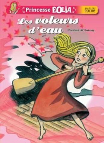 Couverture du livre « Princesse Eolia ; les voleurs d'eau » de Fredrick D' Anterny et Catel aux éditions Hatier