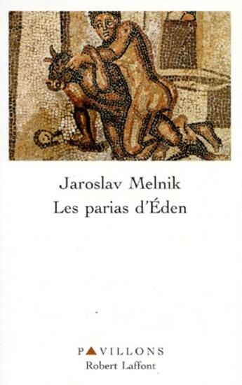 Couverture du livre « Les parias d'Éden » de Jaroslav Melnik aux éditions Robert Laffont