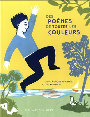 Couverture du livre « Des poèmes de toutes les couleurs » de Julia Chausson et Jean-Hugues Malineau aux éditions Albin Michel