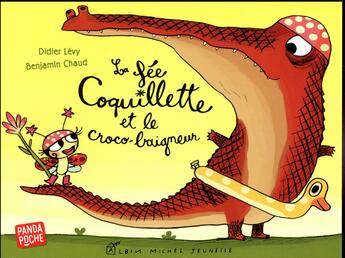 Couverture du livre « La fée Coquillette et le croco-baigneur (édition 2017) » de Didier Levy et Benjamin Chaud aux éditions Albin Michel