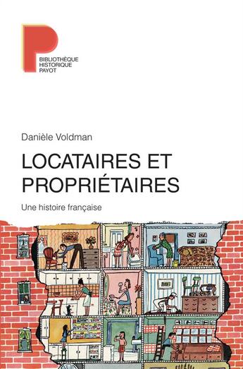 Couverture du livre « Locataires et propriétaires ; une histoire française » de Daniele Voldman aux éditions Payot