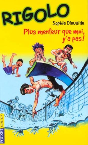 Couverture du livre « Rigolo t.12 ; plus menteur que moi y a pas » de Sophie Dieuaide aux éditions Pocket Jeunesse