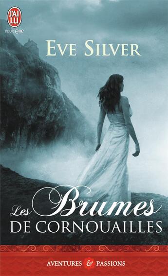 Couverture du livre « Les brumes de Cornouailles » de Eve Silver aux éditions J'ai Lu