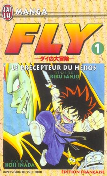 Couverture du livre « Fly t1 - le precepteur du heros » de Koji Inada aux éditions J'ai Lu