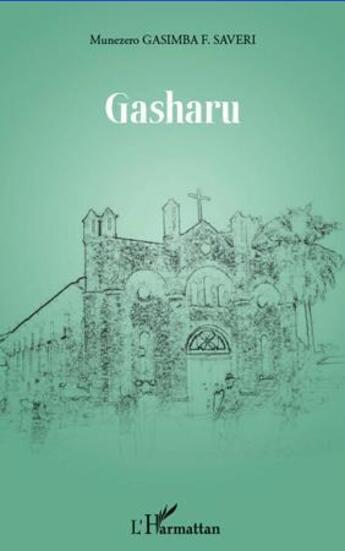 Couverture du livre « Gasharu » de Gaimba F Saveri Mune aux éditions L'harmattan