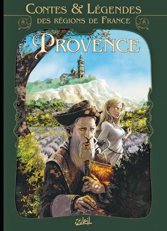 Couverture du livre « Contes et légendes des régions de France Tome 1 ; Provence » de Richard D. Nolane et Collectif aux éditions Soleil