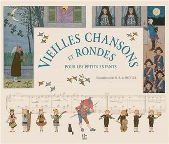 Couverture du livre « Vieilles chansons et rondes pour les petits enfants » de Maurice Boutet De Monvel aux éditions Mic Mac Editions