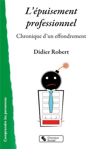 Couverture du livre « L'épuisement professionnel ; chronique d'un effondrement » de Didier Robert aux éditions Chronique Sociale