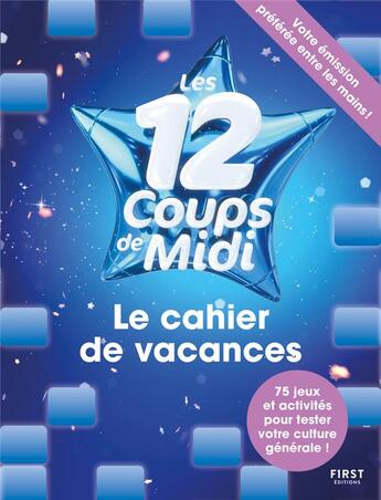 Couverture du livre « Cahier de vacances : les 12 coups de midi » de Boyer Laure aux éditions First