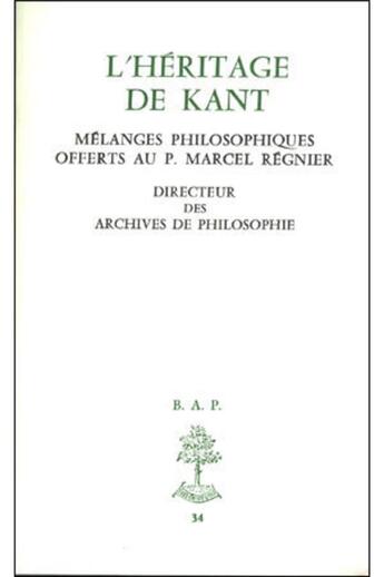 Couverture du livre « L'heritage de kant kant » de  aux éditions Beauchesne