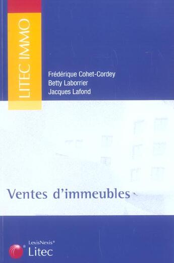 Couverture du livre « Ventes d'immeubles » de Lafond/Laborrier aux éditions Lexisnexis