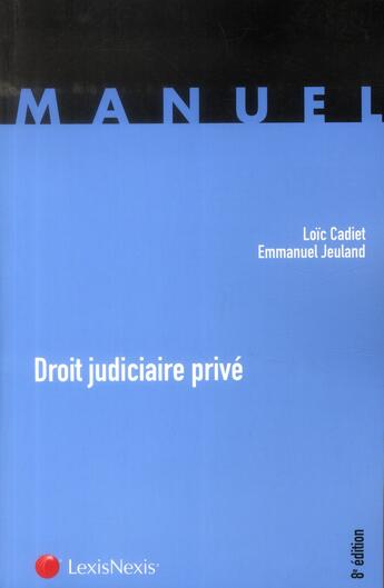 Couverture du livre « Droit judiciaire privé (8e édition) » de Loic Cadiet aux éditions Lexisnexis