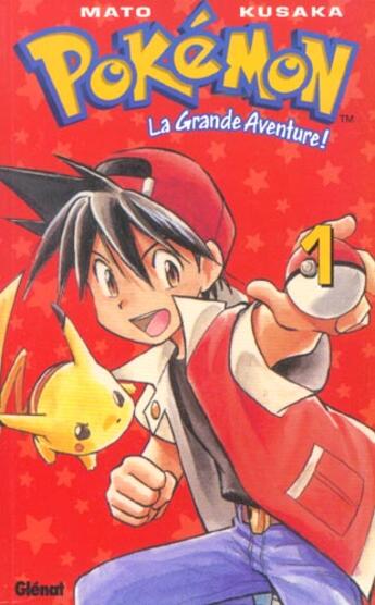 Couverture du livre « Pokémon ; la grande aventure T.1 » de Mato et Hidenori Kusaka aux éditions Glenat