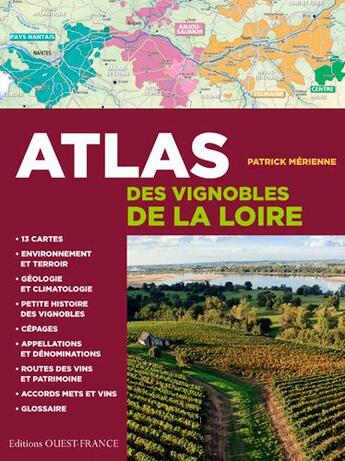 Couverture du livre « Atlas des vignobles de Loire » de Patrick Merienne aux éditions Ouest France
