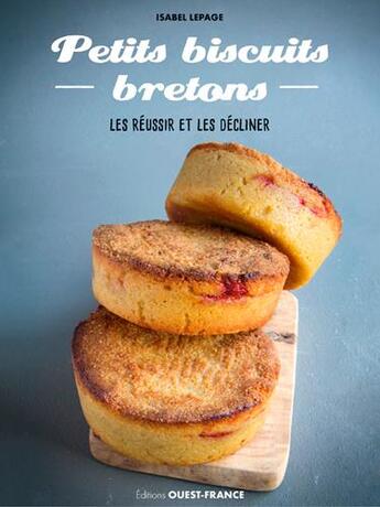 Couverture du livre « Petits biscuits bretons » de Isabel Lepage aux éditions Ouest France