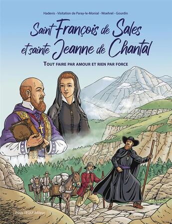 Couverture du livre « Saint François de Sales et sainte Jeanne de Chantal » de Christophe Hadevis aux éditions Tequi