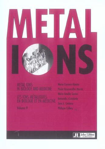 Couverture du livre « Metal Ions In Biology And Medicine. Volume 9 (Les Ions Metalliques En Biologie Et En Medecine) » de Alpoim M C aux éditions John Libbey