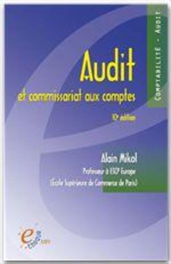 Couverture du livre « Audit et commissariat aux comptes (10e édition) » de Alain Mikol aux éditions E-theque