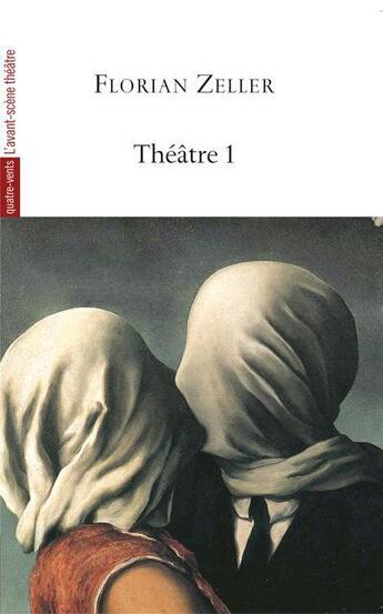 Couverture du livre « Théâtre 1 » de Florian Zeller aux éditions Avant-scene Theatre