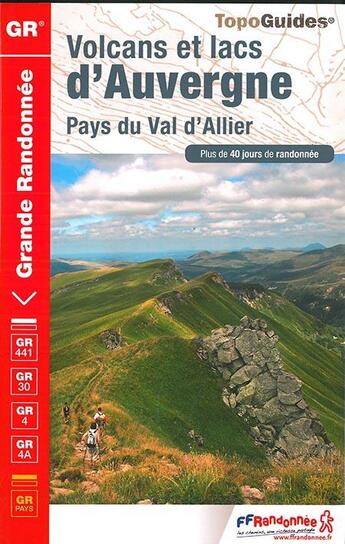 Couverture du livre « Volcans et lacs d'Auvergne ; Pays du Val d'Allier (édition 2016) » de  aux éditions Ffrp