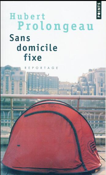 Couverture du livre « Sans domicile fixe » de Hubert Prolongeau aux éditions Points